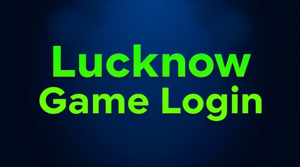 lucknow game login
